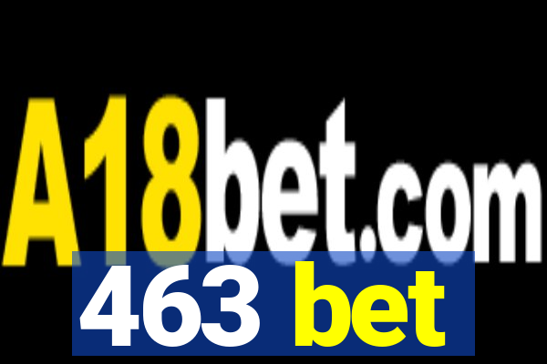 463 bet